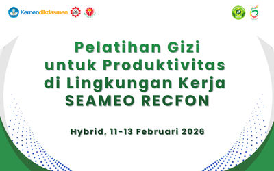 Pelatihan Gizi untuk Produktivitas di Lingkungan Kerja SEAMEO RECFON